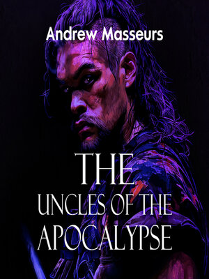 cover image of The Uncles of the Apocalypse